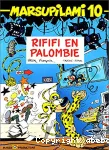 Marsupilami : Rififi en Palombie. T.10