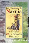 Les Chroniques de Narnia : La dernière bataille. T. 7