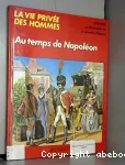 Au temps de Napoléon (1795-1815).