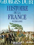 Histoire de France - Tome II - Dynasties et révolutions, de 1348 à 1852.