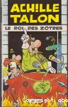 Achille Talon : Le roi des zotres