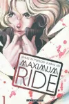 Maximum Ride. T.1