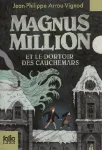 Magnus Million et le dortoir des cauchemars