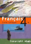 Français 4e : Livre unique