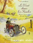 Le vent dans les saules d'après le roman de Kenneth Grahame : Auto, Crapaud, Blaireau. T. 2