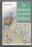 La maison des petits bonheurs