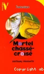 Mortel chassé-croisé