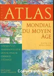 Atlas mondial du moyen âge.