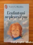 L'enfant qui ne pleurait pas.