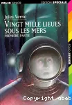 Vingt mille lieues sous les mers : Tour du monde sous-marin. T.1