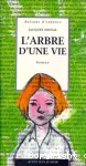 L'Arbre d'une vie.