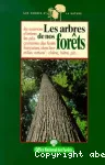 Les arbres de nos forêts