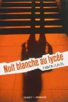 Nuit blanche au lycée