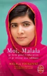 Moi, Malala, je lutte pour l'éducation et je résiste aux talibans