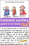 Comment survivre quand on se trouve nul