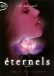 Eternels : Pour toujours T.6