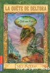 La quête de Deltora : La Cité des Rats. T.3