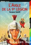 Les Trois Légions : L'aigle de la 9e légion. T.1