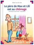 Le Père de Max et Lili est au chômage