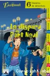 Le disparu du Pont-Neuf : 6 histoires de détective