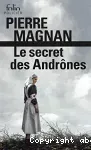 Le secret des Andrônes