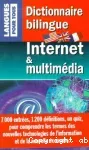 Dictionnaire bilingue Internet et multimédia