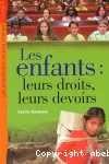 Les enfants : leurs droits, leurs devoirs