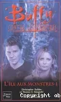 Buffy contre les vampires : L'île aux monstres. T.1