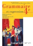 Grammaire et expression 4e -