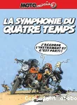 Moto Mania : La symphonie du quatre temps. T.7