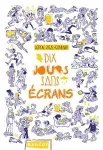 Dix jours sans écrans