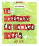 La revanche de l'ombre rouge