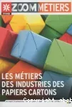 Les métiers des industries des papiers cartons