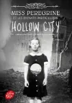 Miss Peregrine et les enfants particuliers Tome 2 : Hollow city