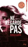 Expérience Noa Torson - tome 02 : Ne regarde pas