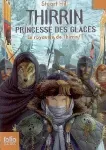 Le Royaume de Thirrin : Thirrin princesse des Glaces. T.1