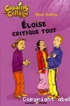 Eloïse critique tout. T.1