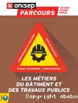 Les métiers du bâtiment et des travaux publics