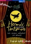 Hermux Tantamoq : les souris mènent la danse. T.3