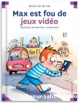 Max est fou de jeux vidéo