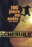 Chérub : 100 jours en enfer. T.1