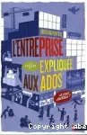 L'entreprise expliquée aux ados