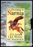 Les Chroniques de Narnia : Le neveu du magicien. T.1