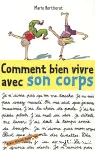 Comment bien vivre avec son corps