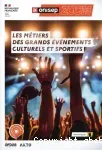 Les métiers des grands évènements culturels et sportifs