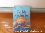 Le blé en herbe.