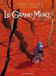 Le Grand Mort : Larmes d'abeille. T.1