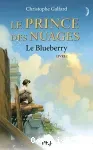 Le Prince des nuages : Le Blueberry T.1