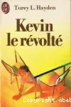 Kévin le révolté