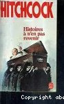 Histoires à n'en pas revenir